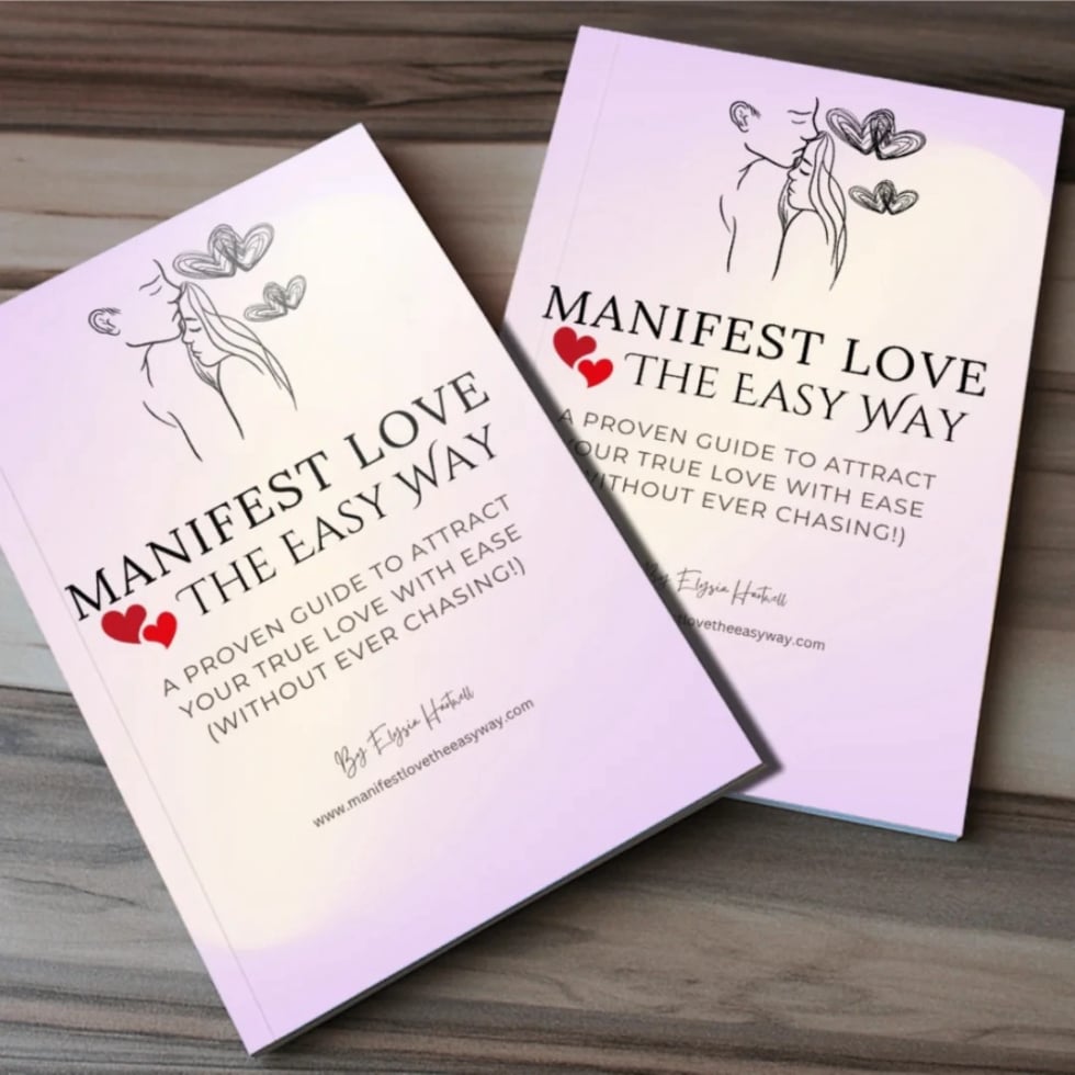 Manifest Love The Easy Way